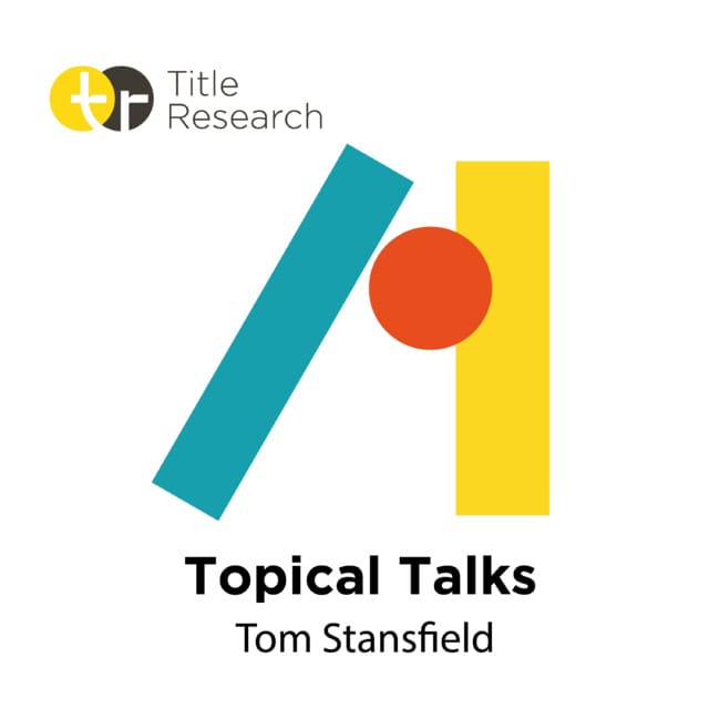 Title Research - Tom Stansfield on Topical Talks